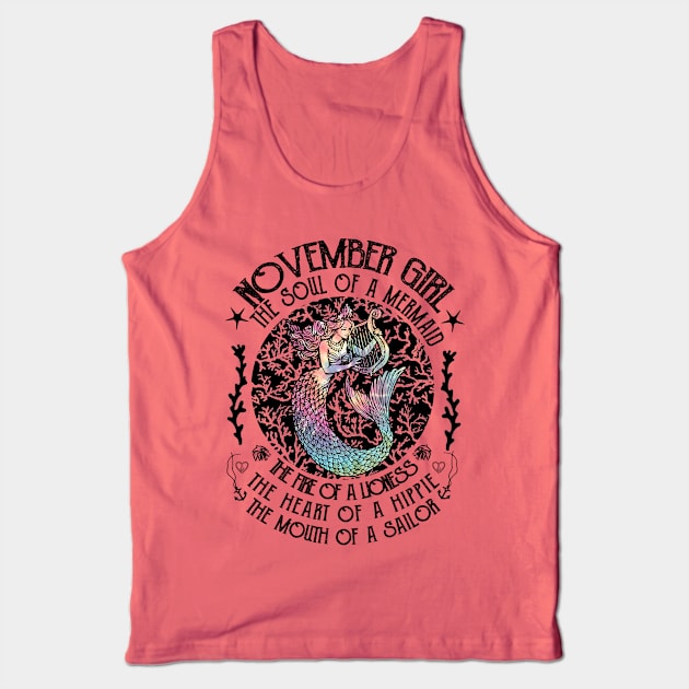 November Girl The Soul Of A Mermaid Hippie T-shirt Tank Top by kimmygoderteart